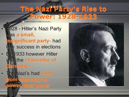 The Nazi Party’s Rise to Power: