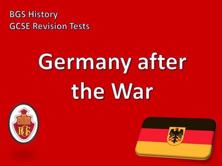 1) What was Germany called after the war? The Weimar Republic.