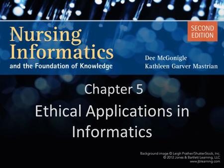 Ethical Applications in Informatics