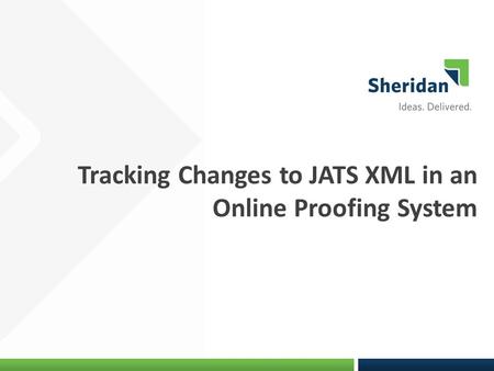 Tracking Changes to JATS XML in an Online Proofing System.