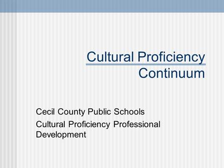 Cultural Proficiency Continuum