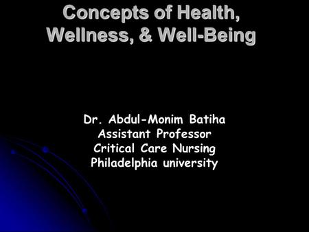 Concepts of Health, Wellness, & Well-Being