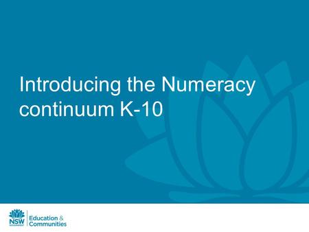 Introducing the Numeracy continuum K-10