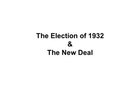 The Election of 1932 & The New Deal. Election Results Roosevelt won by a landslide in the election of 1932 FDR received 23 million votes, compared to.