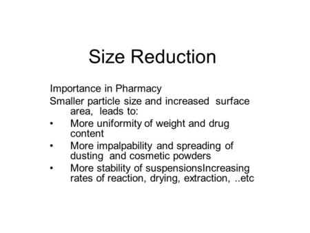 Size Reduction Importance in Pharmacy