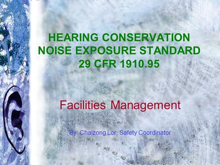 Hearing Conservation Noise Exposure Standard 29 CFR