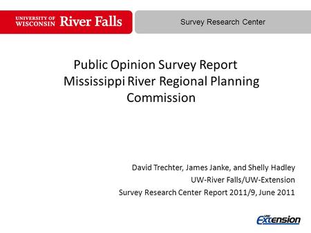 Agricultural Economics Program Review Survey Research Center Public Opinion Survey Report Mississippi River Regional Planning Commission David Trechter,