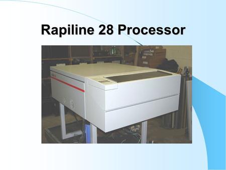Rapiline 28 Processor. Equipment Refurb Process Each piece of equipment Bob Weber, Inc. sells is thoroughly refurbished, tested, and cleaned before shipment.