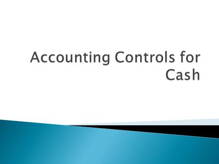  Internal Control is the set of procedures used to protect the assets from theft and waste.  Good internal control protects both the business and the.