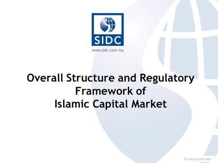 Overall Structure and Regulatory Framework of Islamic Capital Market
