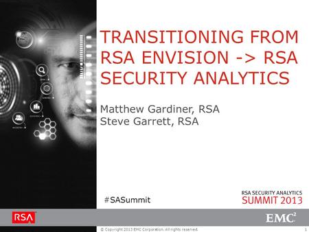 TRANSITIONING FROM RSA ENVISION -> RSA SECURITY ANALYTICS