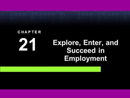 Explore, Enter, and Succeed in Employment