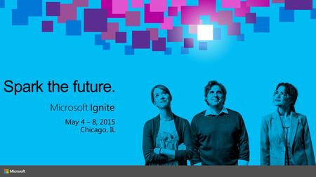 Microsoft Ignite Are your IT plans “Future Ready” and will you succeed in the new software defined world? John McVay, Director, Cloud Solutions.