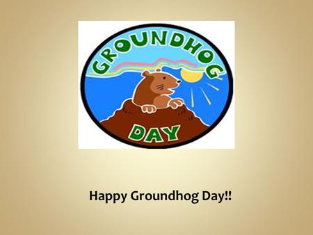 Happy Groundhog Day!!. OR EC – The good, the bad, the ugly & the ?. 2 Feb 2012.
