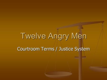 Courtroom Terms / Justice System