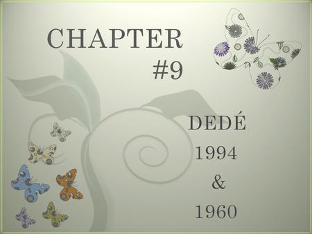 7 CHAPTER #9. 7 7 INTRODUCTION SUMMARIZER WHAT IS A NEW CHANGE TO THE PLOT?