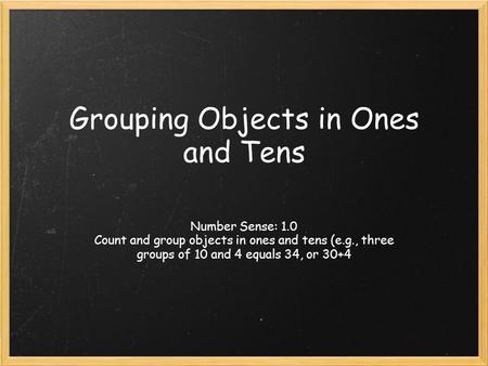 Grouping Objects in Ones and Tens