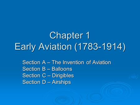 Chapter 1 Early Aviation ( )