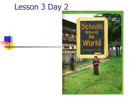 Lesson 3 Day 2. Question of the Day? What surprised you about school? What surprised me most about school was ________. T218.