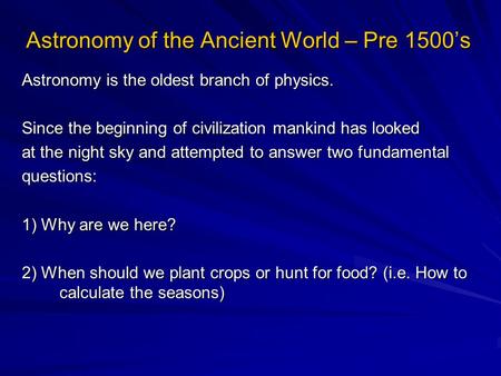 Astronomy of the Ancient World – Pre 1500’s