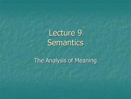 The Analysis of Meaning