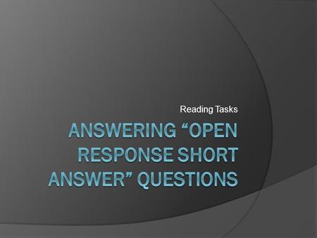 Answering “open response short answer” questions