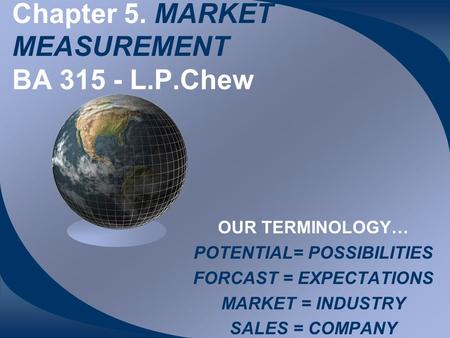 Chapter 5. MARKET MEASUREMENT BA L.P.Chew