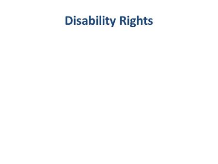 Disability Rights. National Disability Rights Network By Federal Law every state must have a Disability Law Center which provides free consultation on.