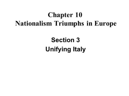 Chapter 10 Nationalism Triumphs in Europe
