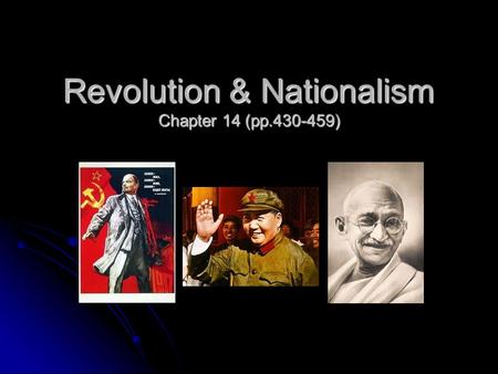 Revolution & Nationalism Chapter 14 (pp.430-459).