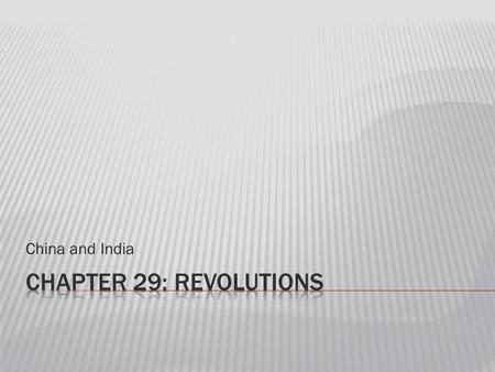 China and India. Toward Revolution  Fall of Qing -1911: Revolutionary Alliance (forerunner of Kuomintang) overthrew the last emperor of the Qing dynasty.