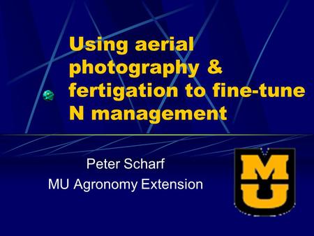 Using aerial photography & fertigation to fine-tune N management