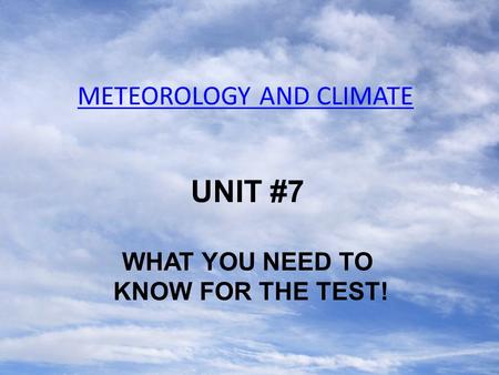 METEOROLOGY AND CLIMATE