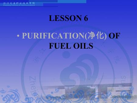 PURIFICATION(净化) OF FUEL OILS