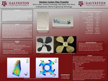 Modular Carbon Fiber Propeller Kevin Cullen, Thomas Cummings, Rob Edsall, Sam Henry Undergraduate, Marine Engineering Technology Methods Design Create.