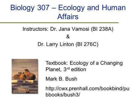 Biology 307 – Ecology and Human Affairs