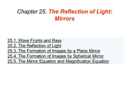 Chapter 25. The Reflection of Light: Mirrors