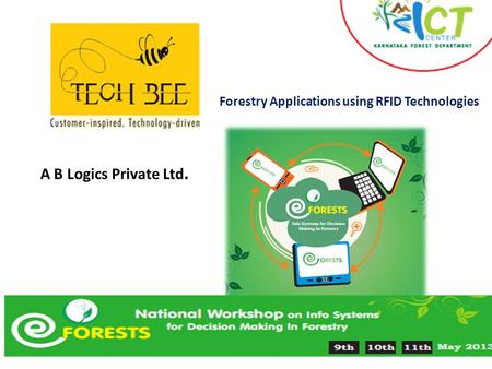 A B Logics Private Ltd. Forestry Applications using RFID Technologies.