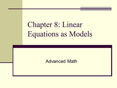 Chapter 8: Linear Equations as Models
