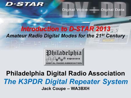 The K3PDR Digital Repeater System Jack Coupe – WA3BXH