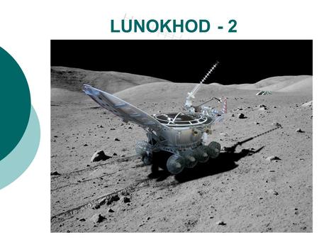 LUNOKHOD - 2.  The wheels LUNOKHOD - 2  The chassis.