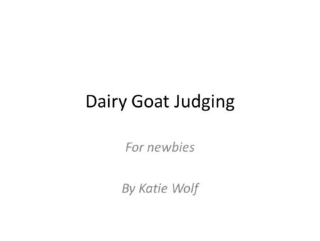 For newbies By Katie Wolf