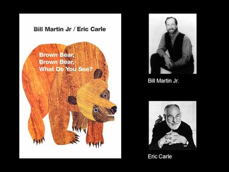 Eric Carle Bill Martin Jr.. Bear Bird Bear Bird.