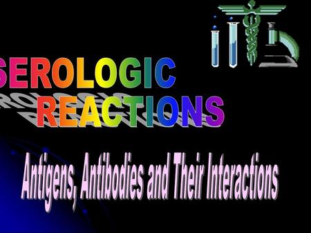 in-vitro Ag-Ab reactions. Any foreign substances which when introduced into an animal, can stimulate a specific immune response, in the form of production.