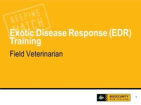1 Exotic Disease Response (EDR) Training Field Veterinarian.