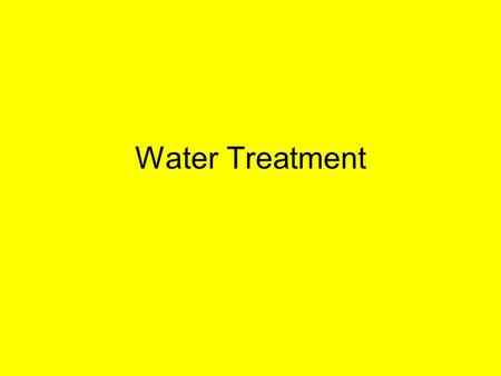 Water Treatment.