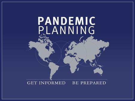 Pandemic Planning: A Nation Prepared U.S. Department of Health and Human Services Mike Leavitt, Secretary.