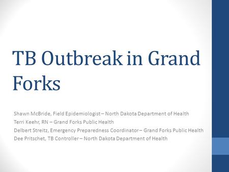 TB Outbreak in Grand Forks