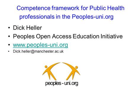 Competence framework for Public Health professionals in the Peoples-uni.org Dick Heller Peoples Open Access Education Initiative