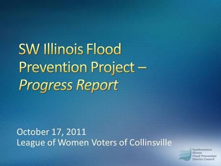 October 17, 2011 League of Women Voters of Collinsville.